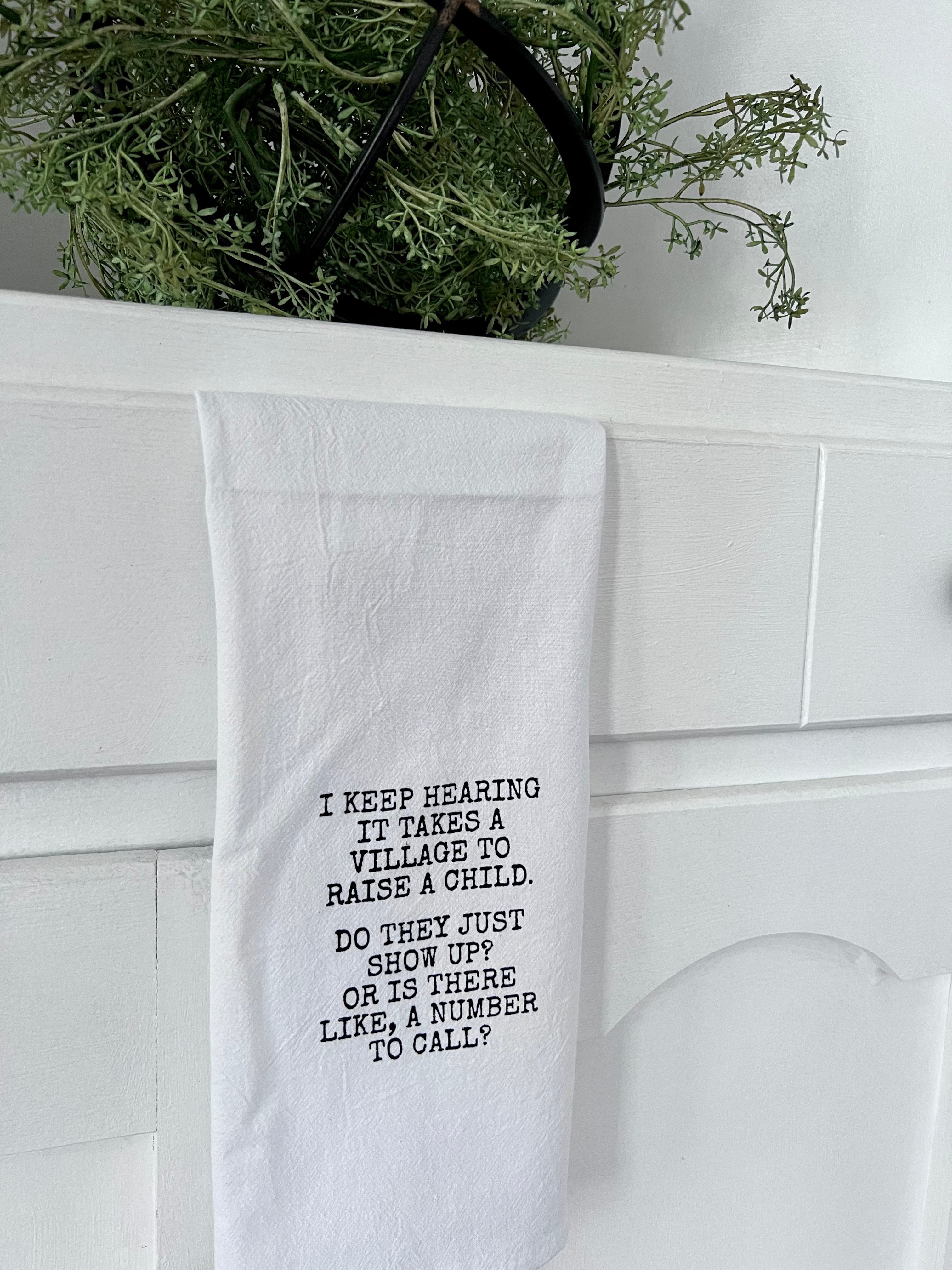 Funny Kitchen Towel - It Takes a Village To Raise A Child Hand Towels –  Magnolia Jean Boutique